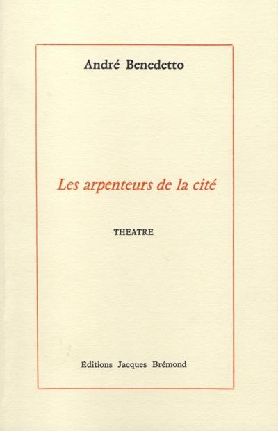 Les arpenteurs de la cité