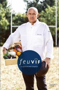 Feu vif : la gastronomie inspirée