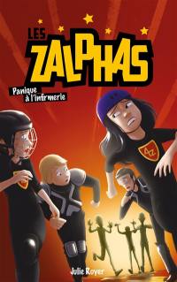 Les Zalphas. Vol. 2. Panique à l'infirmerie