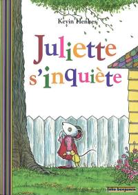 Juliette s'inquiète