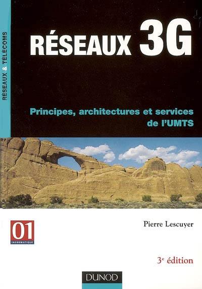 Réseaux 3G : principes, architectures et services de l'UMTS