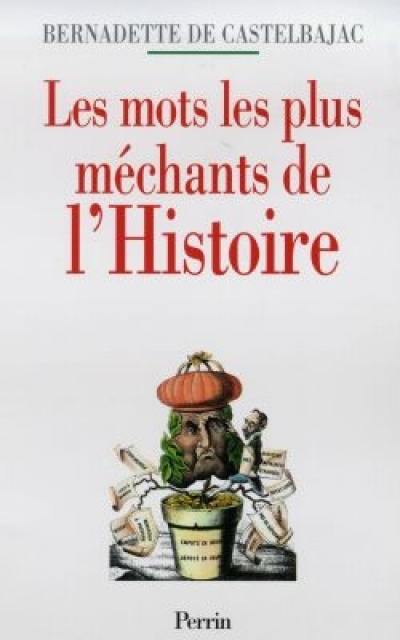 Les mots les plus méchants de l'histoire