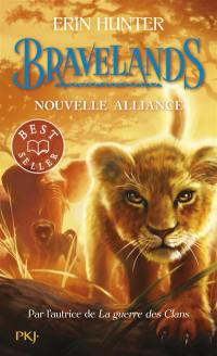 Bravelands. Vol. 1. Nouvelle alliance