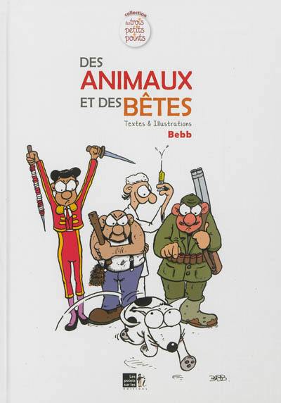 Des animaux et des bêtes