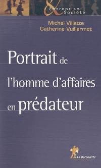 Portrait de l'homme d'affaires en prédateur