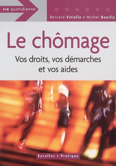 Le chômage : vos droits, vos démarches et vos aides