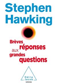 Brèves réponses aux grandes questions