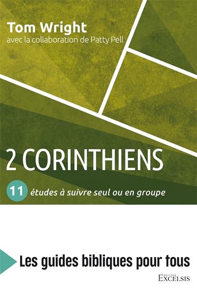 2 Corinthiens : 11 études à suivre seul ou en groupe