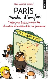 Paris, mode d'emploi : bobos, néo-bistro, paniers bio et autres absurdités de la vie parisienne