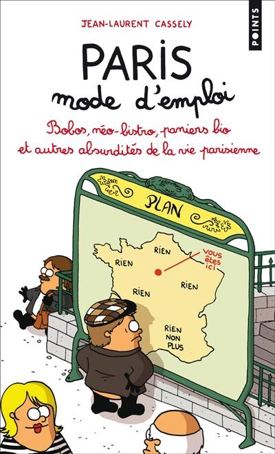 Paris, mode d'emploi : bobos, néo-bistro, paniers bio et autres absurdités de la vie parisienne