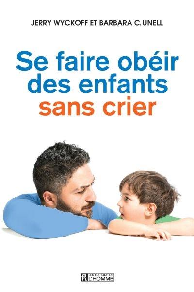 Se faire obéir des enfants sans crier