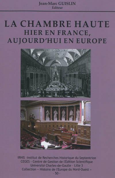 La Chambre haute : hier en France, aujourd'hui en Europe