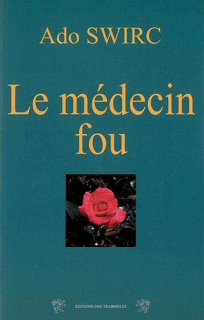 Le médecin fou