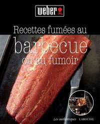 Recettes fumées au barbecue ou au fumoir