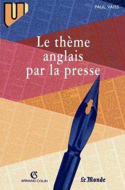 Le thème anglais par la presse : textes traduits et commentés