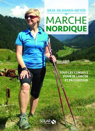 Marche nordique : tous les conseils pour se lancer et progresser