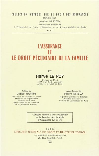 L'Assurance et le droit pécuniaire de la famille