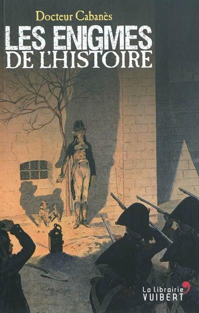 Les énigmes de l'Histoire