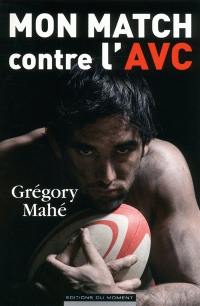 Mon match contre l'AVC