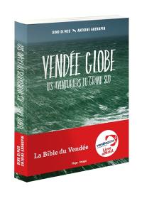 Vendée Globe : les aventuriers du Grand Sud