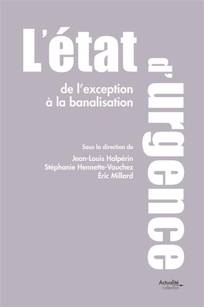 L'état d'urgence : de l'exception à la banalisation