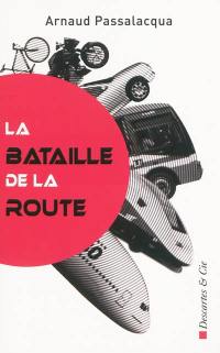 La bataille de la route