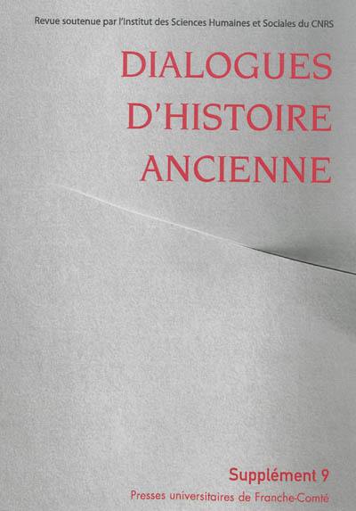 Dialogues d'histoire ancienne, supplément, n° 9. Le point de vue de l'autre : relations culturelles et diplomatie