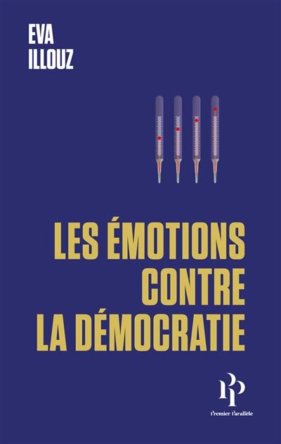 Les émotions contre la démocratie