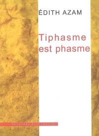 Tiphasme est phasme