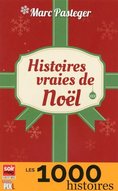 Histoires vraies de Noël