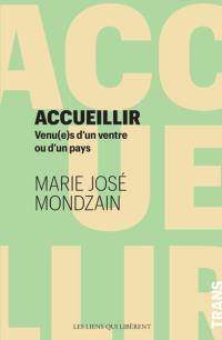 Accueillir : venu(e)s d'un ventre ou d'un pays