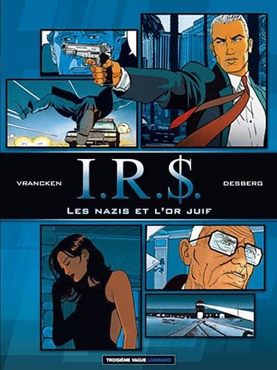 IRS. Les nazis et l'or juif