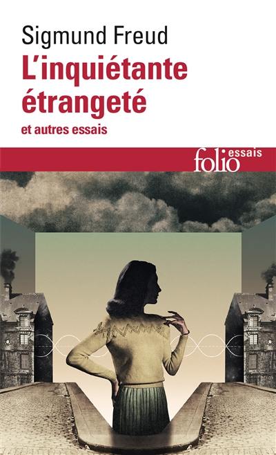 L'inquiétante étrangeté : et autres essais