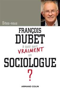 A quoi sert vraiment un sociologue ?