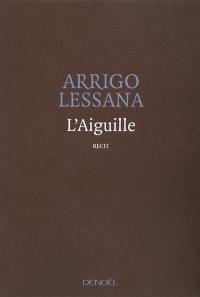 L'aiguille : récit