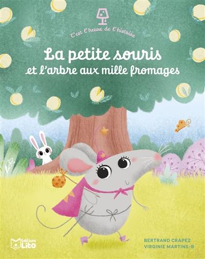 La petite souris et l'arbre aux mille fromages