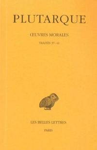 Oeuvres morales. Vol. 7-2. Traités 37-41 : 37-41