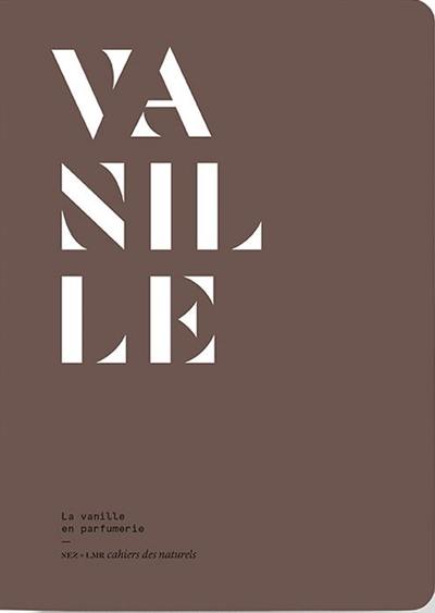 Vanille : la vanille en parfumerie