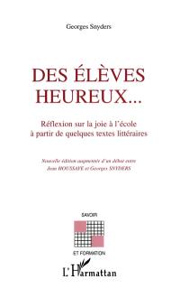 Des élèves heureux... : réflexion sur la joie à l'école à partir de quelques textes littéraires