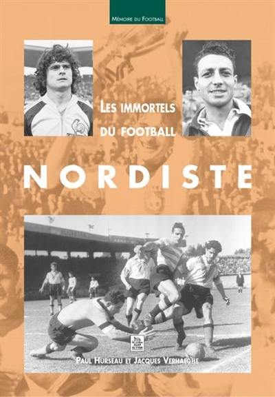 Les immortels du football nordiste