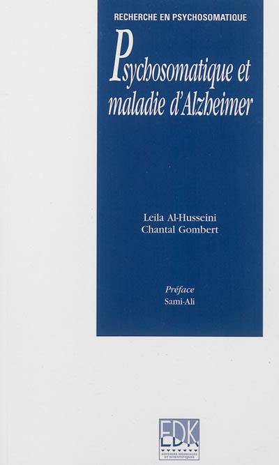 Psychosomatique et maladie d'Alzheimer