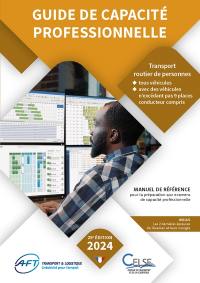 Guide de capacité professionnelle, transport routier de personnes, tous véhicules, avec des véhicules n'excédant pas 9 places conducteur compris : manuel de référence pour la préparation aux examens de capacité professionnelle : 2024