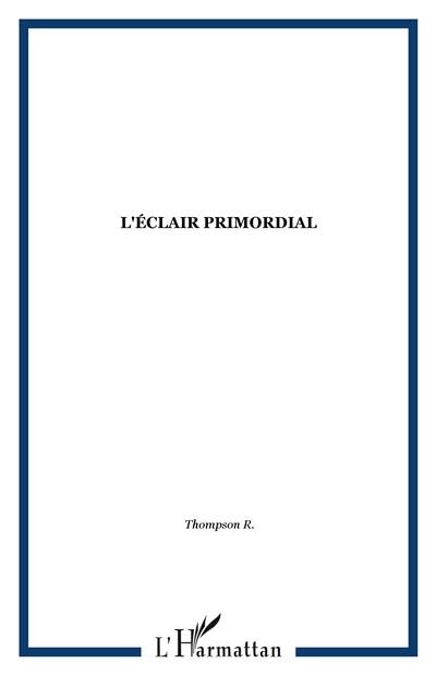 L'éclair primordial : présence africaine dans la philosophie et l'art afro-américains