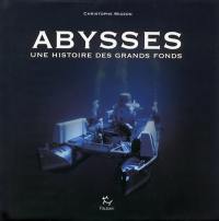 Abysses : une histoire des grands fonds