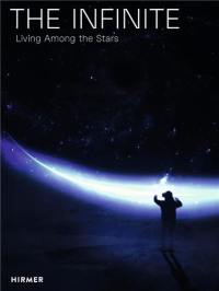 The Infinite Living Among the Stars