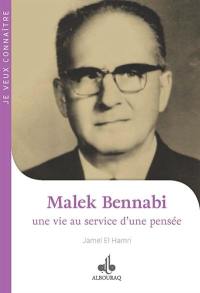 Malek Bennabi : une vie au service d'une pensée