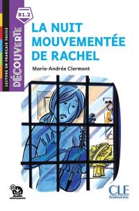 La nuit mouvementée de Rachel