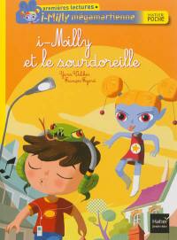 i-Milly mégamartienne. i-Milly et le sourdoreille