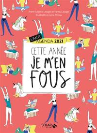 L'anti-agenda 2021 : cette année je m'en fous