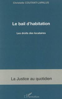 Le bail d'habitation : le droit des locataires